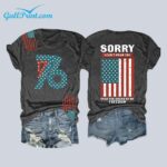 American Flag 1776 Sorry I Cant Hear You Over The Sound Of My Freedom Shirt