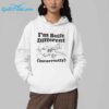 Boeing 737 Im Built Different Incorrectly Shirt 3