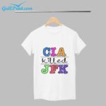 CIA Killed JFK Shirt