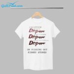 Dr Pepper Im Either Drinkking Dr Pepper Shirt