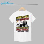 Employee Of The Month At The Dick Sucking Factory 3 Months In A Row Shirt