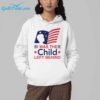 Flag I Was The Child Left Behind Shirt 3