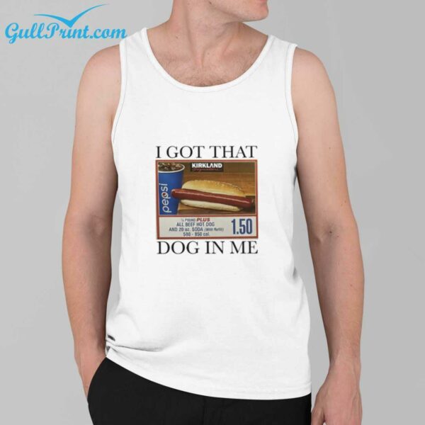 I Got That Dog In Me Sausage T Shirt 2