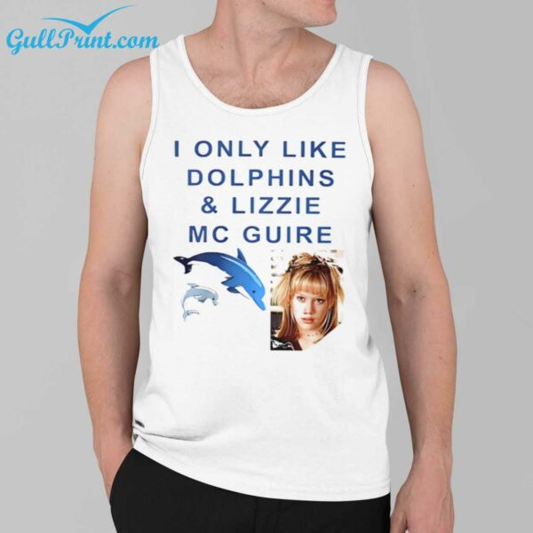 I ONLY LIKE DOLPHINS AND LIZZIE MC GUIRE SHIRT 2