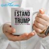 I Stand With Trump Mug 3