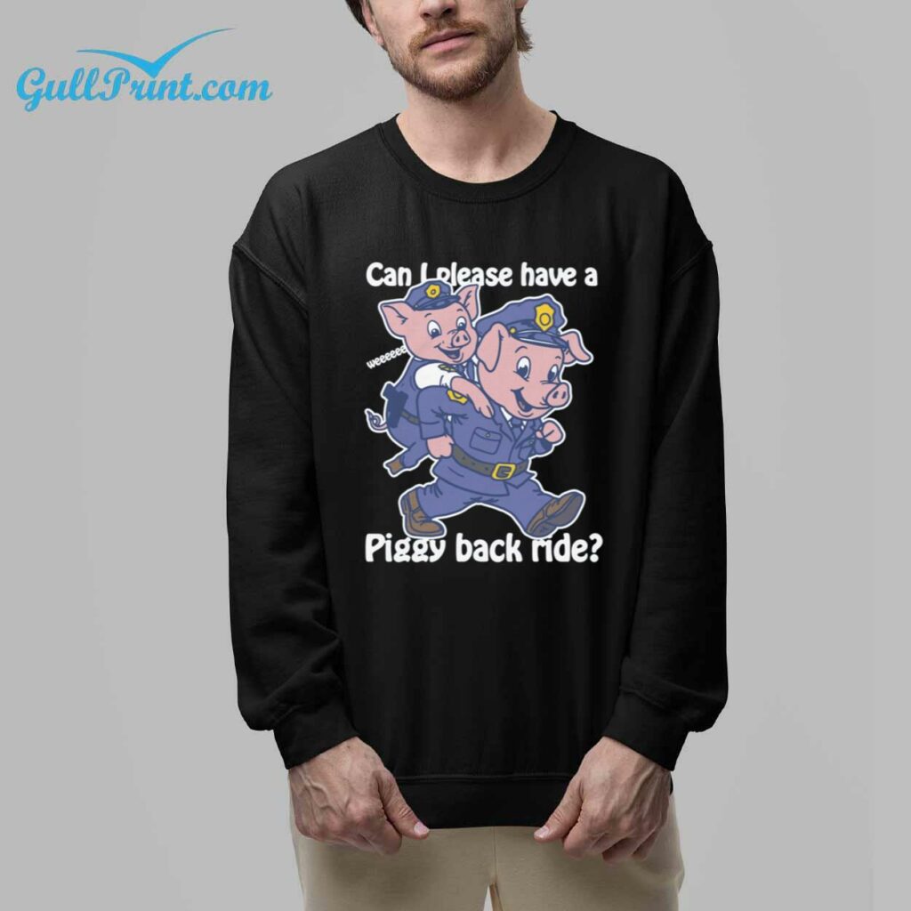 Pig Can I Please Have A Piggy Back Ride T Shirt 1