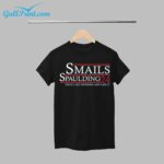 Smalls Spaulding 24 You'll Get Nothing And Like It Shirt