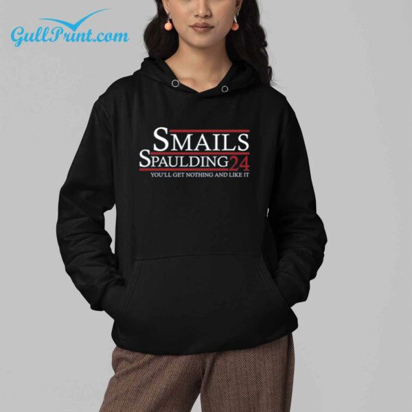 Smalls Spaulding 24 Youll Get Nothing And Like It Shirt 5