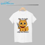The Cat May Thy Knife Chip And Shatter Shirt