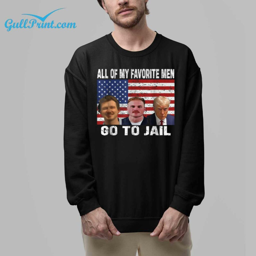 Trump All Of My Favorite Men Go To Jail Shirt 8
