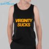 Virginity Sucks Shirt 2