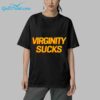 Virginity Sucks Shirt 4