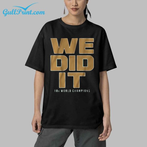 2024 Boston Celtics We Did It 18X World Champions Shirt 33