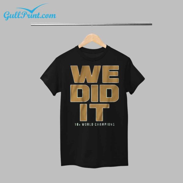 2024 Boston Celtics We Did It 18X World Champions Shirt 34