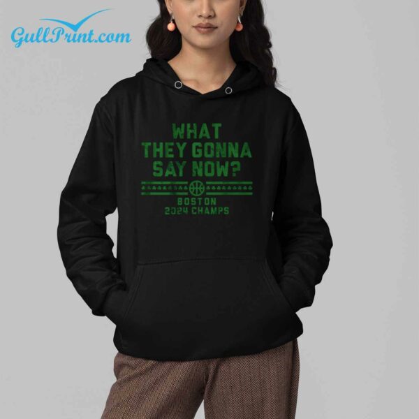 2024 Boston Celtics What They Gonna Say Now Shirt 29