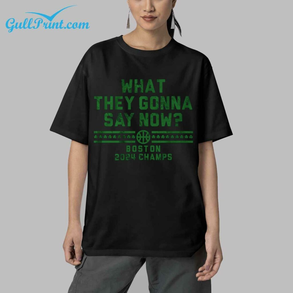 2024 Boston Celtics What They Gonna Say Now Shirt 33