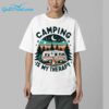 Camping Is My Therapy Shirt 5