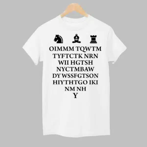 Chess Oimmm tqwtm tyftctk nrn wii hgtsh shirt