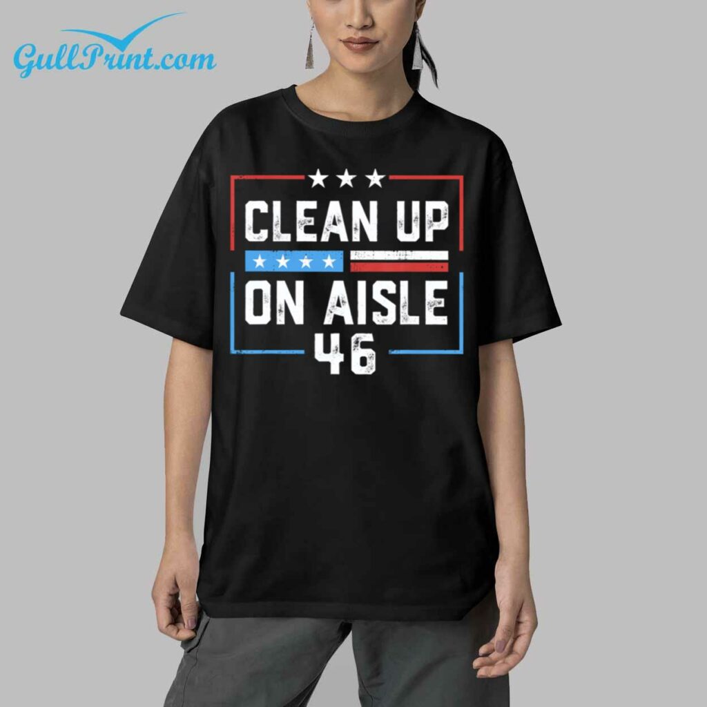 Clean Up On Aisle 46 Shirt 5