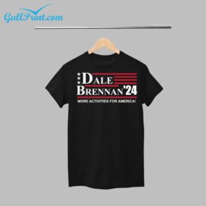 Dale Brennan 24 More Activities For America Shirt 12