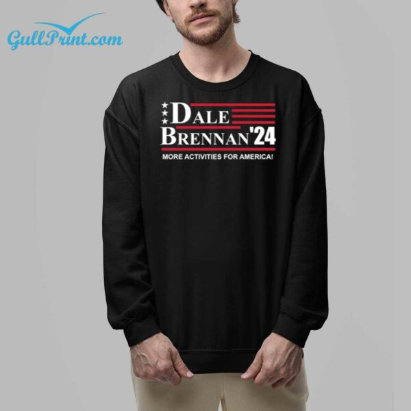 Dale Brennan 24 More Activities For America Shirt 32