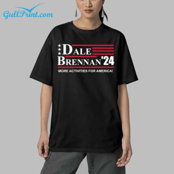 Dale Brennan 24 More Activities For America Shirt 9