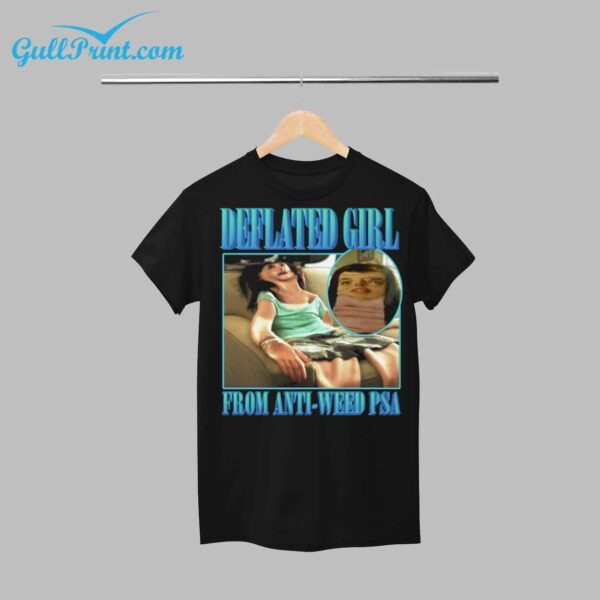 Deflated Girl From Anti Weed PSA Shirt 1