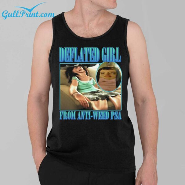 Deflated Girl From Anti Weed PSA Shirt 3