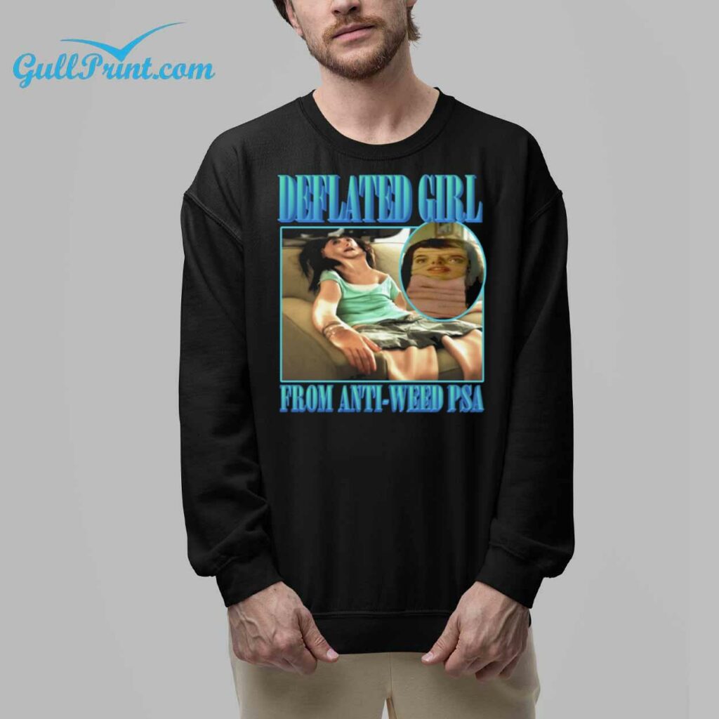 Deflated Girl From Anti Weed PSA Shirt 8