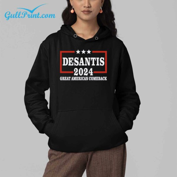Desantis 2024 Great American Comeback Shirt 5