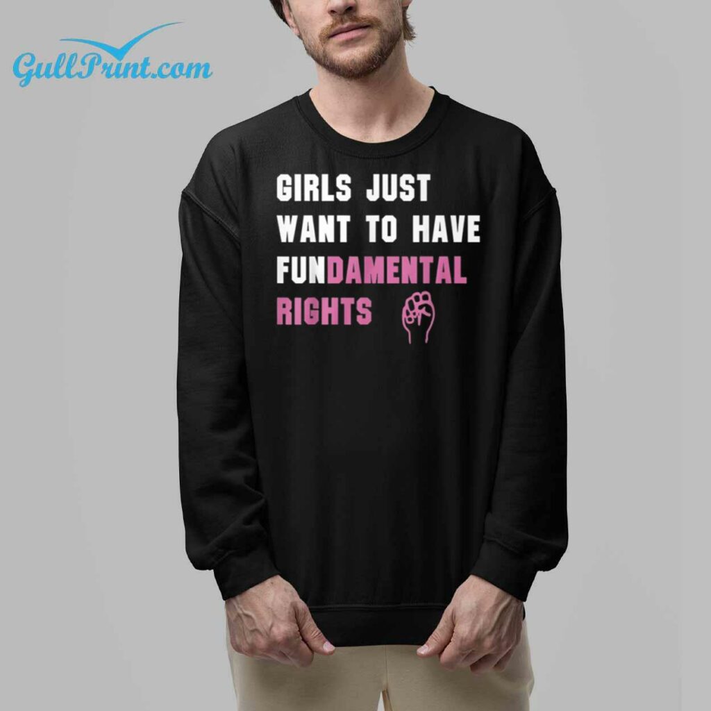 Girl Just Want To Have Fundamental Right Shirt 32