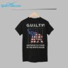 Guilty Sentenced To 4 Years In The White House Shirt 1