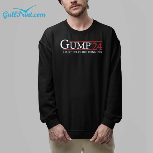 Gump 2024 I Just Felt Like Running Shirt 8