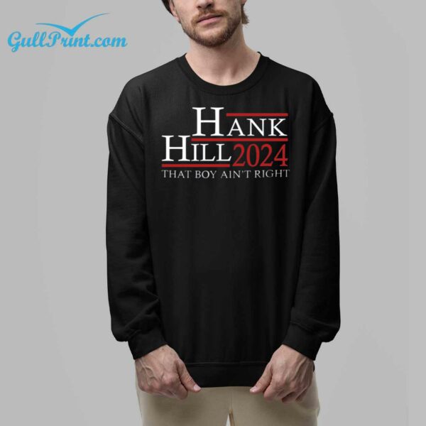 Hank Hill 2024 That Boy Aint Right Shirt 32