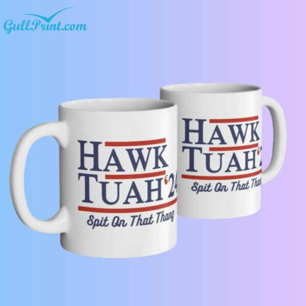 Hawk Tuah 24 Spit On That Thang Mug 2