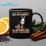 Horse I Am Sweet Lovable Kind Shy And Innocent Oh For Heaven's Sake Stop Laughing mug
