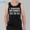 I Survived Bidenomics And All I Need To Do Is Vote Him Out Shirt 3