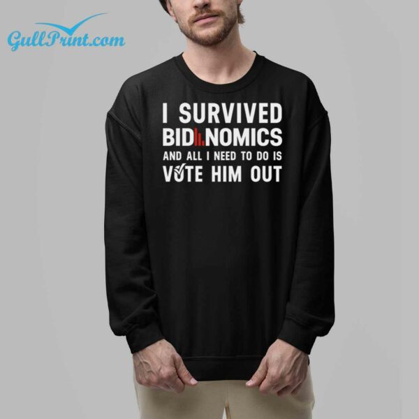 I Survived Bidenomics And All I Need To Do Is Vote Him Out Shirt 8