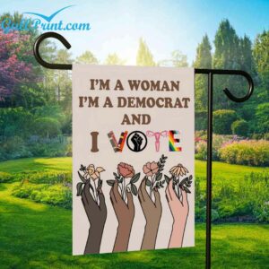 Im A Woman Im A Democrat And I Vote Flag 1