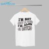 Im Not Just A Mom Im Also A Bitch Shirt 1