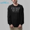 Im Not Quiet Im Plotting Shirt 9