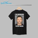 Justin Timberlake Mugshot I'm Bringing Tipsy Back Shirt