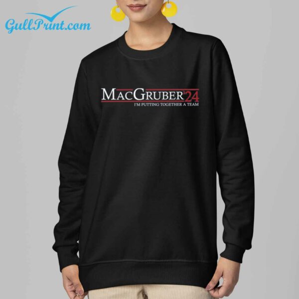 MacGruber 24 Im Putting Together a Team Shirt 6