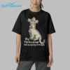 Medieval cat Thy They or Them Pussy Hath Me Acting Strangeth Shirt 5