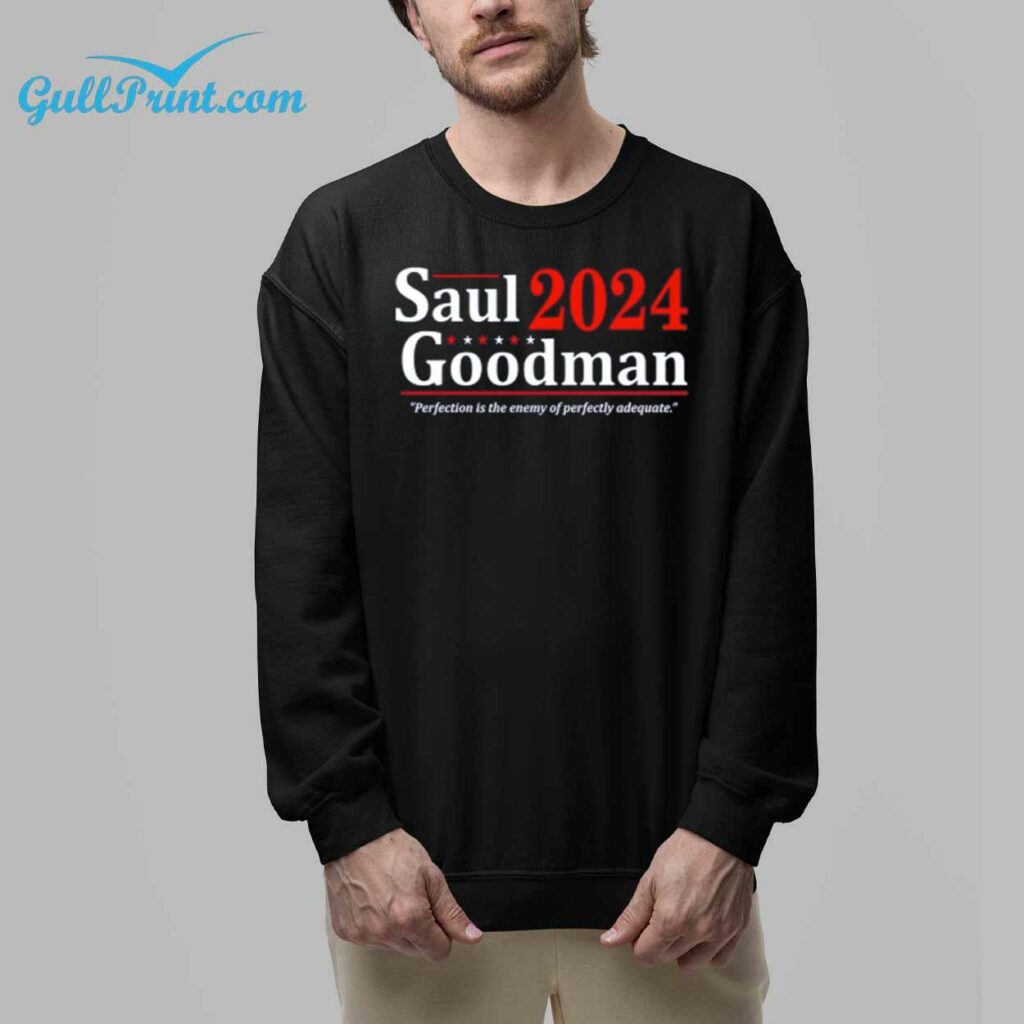 Saul Goodman 2024 Perfection Is The Enemy Of Perfectly Adequate Shirt 32