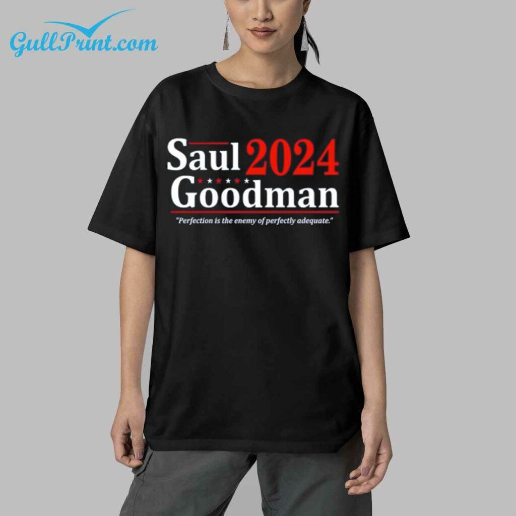 Saul Goodman 2024 Perfection Is The Enemy Of Perfectly Adequate Shirt 9