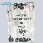 Skeleton Drink Coffee Listen to  Some Funk Rock And Handle It Shirt