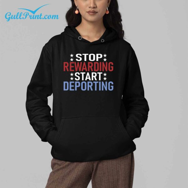 Stop Rewarding Start Deporting Shirt