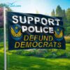 Support Police Defund Democrats Flag