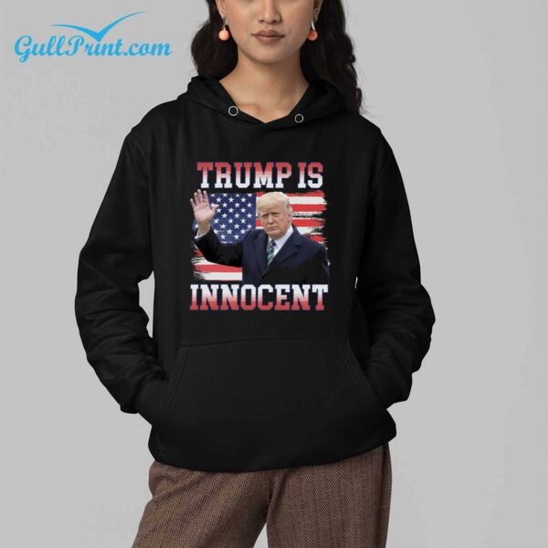 Trump Is Innocent Shirt 8